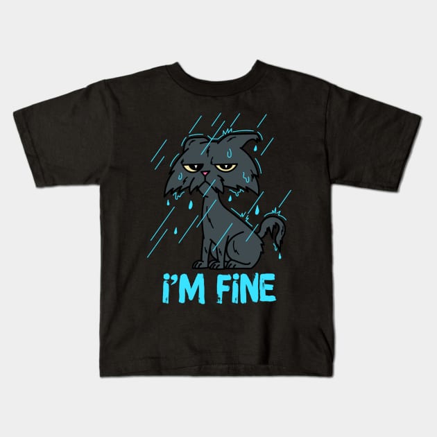 I'm Fine Sarcastic Cat Kids T-Shirt by Teewyld